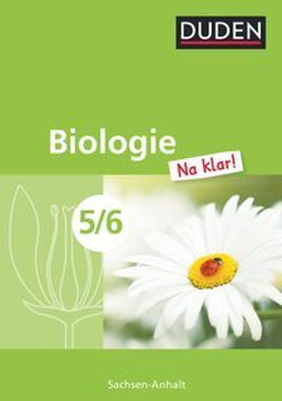 Biologie Na klar! 5/6 Schülerbuch Sachsen-Anhalt Sekundarschule