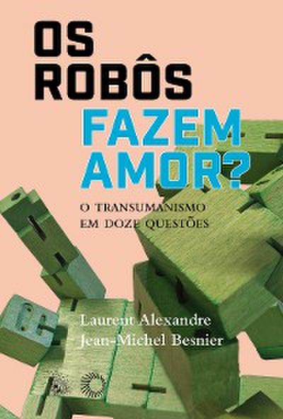 Os Robôs Fazem Amor?