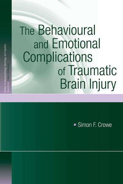 The Behavioural and Emotional Complications of Traumatic Brain Injury