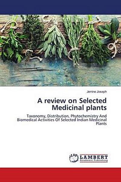 A review on Selected Medicinal plants