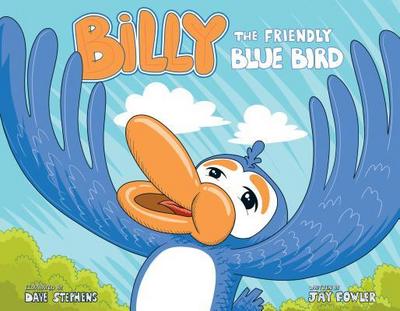 Billy the Friendly Blue Bird