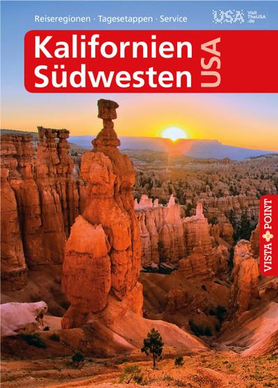 Kalifornien und Südwesten USA - VISTA POINT Reiseführer A bis Z