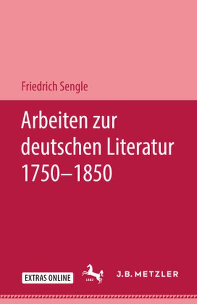 Arbeiten zur deutschen Literatur 1750-1850
