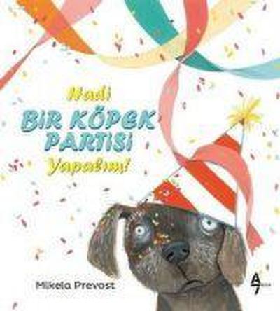 Hadi Bir Köpek Partisi Yapalim