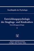 Entwicklungspsychologie des Säuglings- und Kindesalters