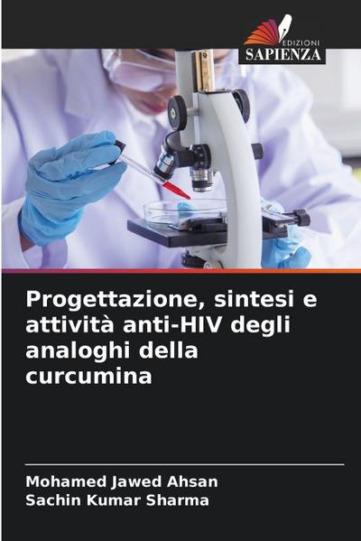 Progettazione, sintesi e attività anti-HIV degli analoghi della curcumina