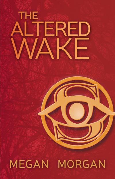 The Altered Wake (The Sentinel Quartet, #1)