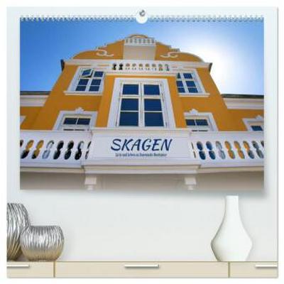 Skagen - Licht und Leben an Dänemarks Nordspitze (hochwertiger Premium Wandkalender 2026 DIN A2 quer), Kunstdruck in Hochglanz