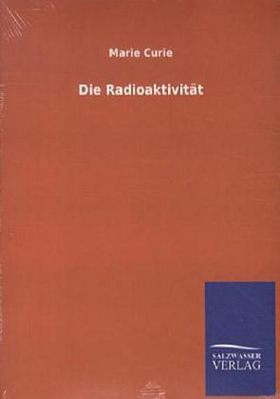 Die Radioaktivität