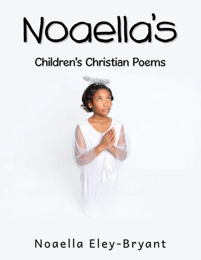 Noaella’s Children’s Christian Poems