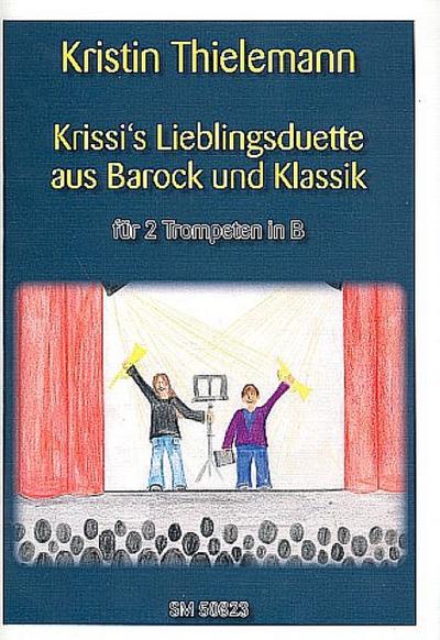 Krissi’s Lieblingsduette aus Barock und Klassikfür 2 Trompeten in B