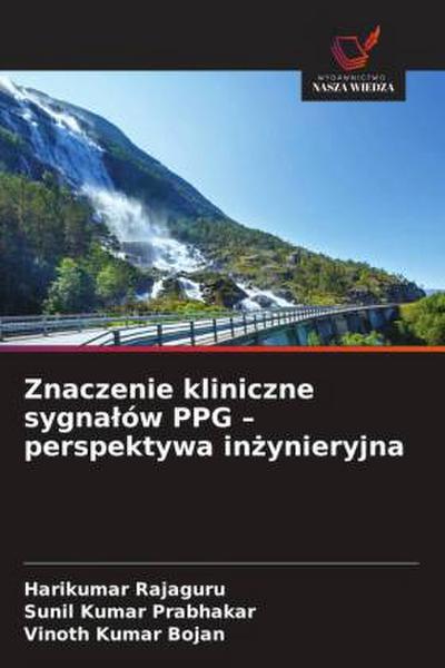 Znaczenie kliniczne sygna¿ów PPG - perspektywa in¿ynieryjna