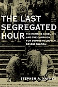 The Last Segregated Hour