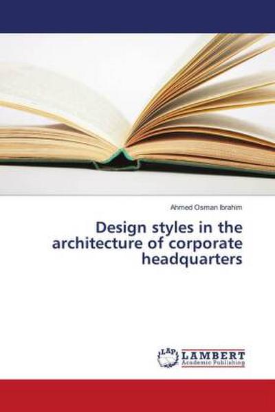 Design styles in the architecture of corporate headquarters