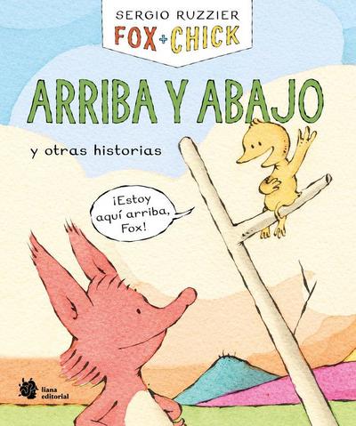 Fox + Chick. Arriba y abajo y otras historias