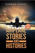 Airplane Stories and Histories