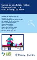 Manual de Condutas e Práticas Fisioterapêuticas em Uro-Oncologia da ABFO