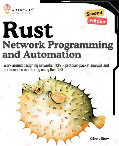 Rust for Network Programming and Automation, Second Edition