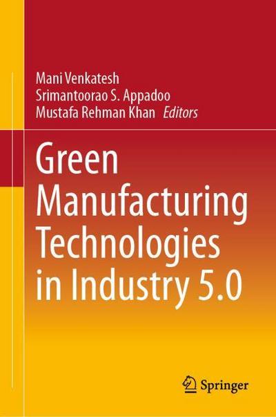 Green Manufacturing Technologies in Industry 5.0