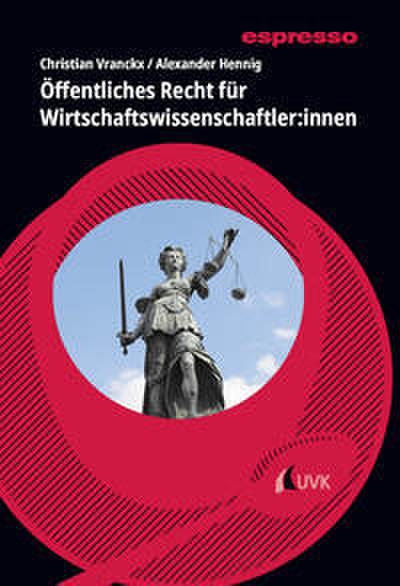 Öffentliches Recht für Wirtschaftswissenschaftler:innen