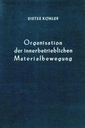 Organisation der innerbetrieblichen Materialbewegu