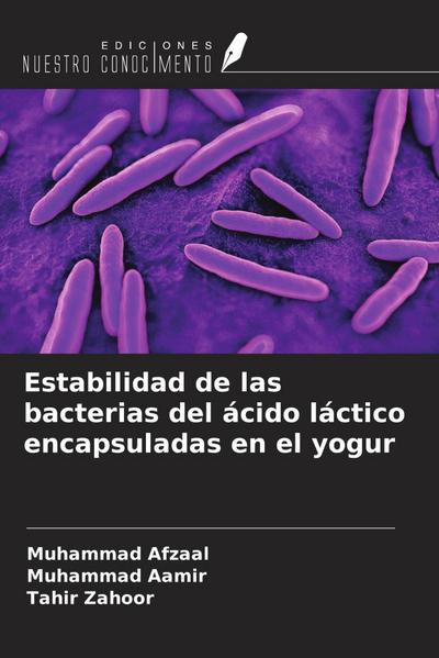 Estabilidad de las bacterias del ácido láctico encapsuladas en el yogur
