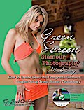 Green Screen Glamour Photography Made Easy