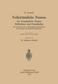 Volkstümliche Namen der Arzneimittel, Drogen Heilkräuter und Chemikalien