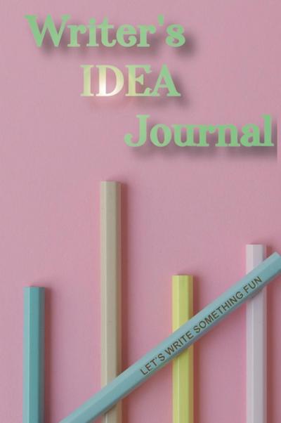 Writer’s Idea Journal