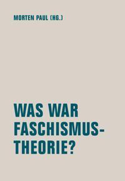 Was war Faschismustheorie?