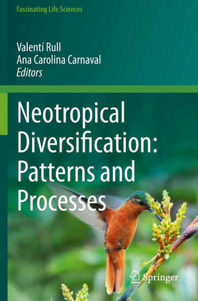 Neotropical Diversification: Patterns and Processes