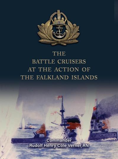 THE BATTLE CRUISERS AT THE ACTION OF THE FALKLAND ISLANDS