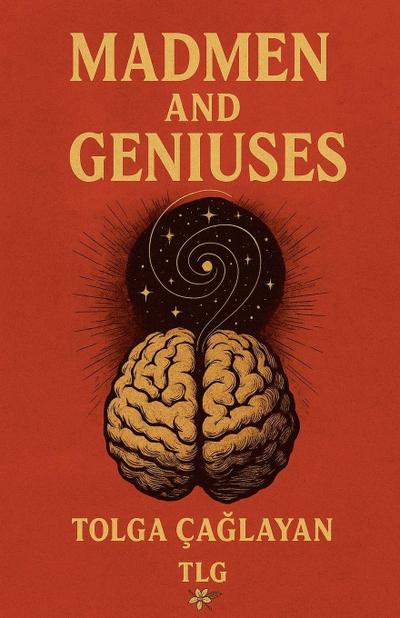 Madmen and Geniuses