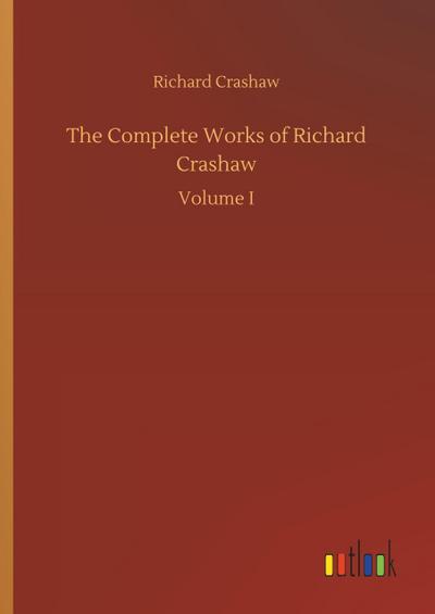 The Complete Works of Richard Crashaw