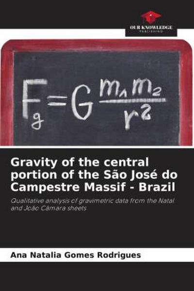 Gravity of the central portion of the São José do Campestre Massif - Brazil