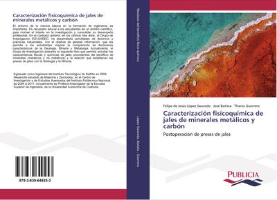 Caracterización fisícoquímica de jales de minerales metálicos y carbón