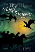 Truth About Magik and Dragons