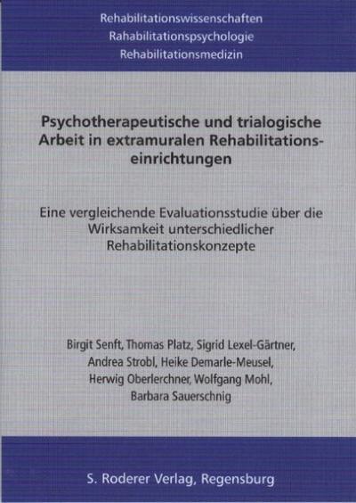 Psychotherapeutische und trialogische Arbeit in extramuralen Rehabilitationseinrichtungen