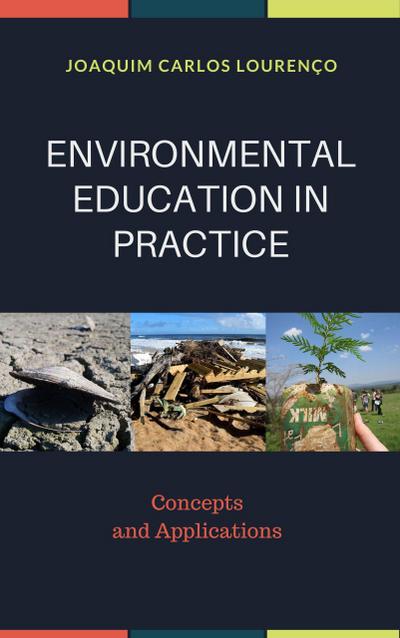 Environmental Education in Practice: Concepts and Applications