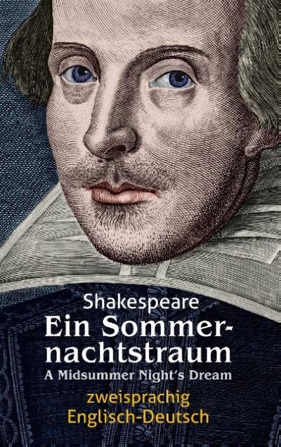 Ein Sommernachtstraum/A Midsummer Night’s Dream