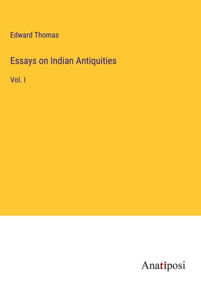Essays on Indian Antiquities