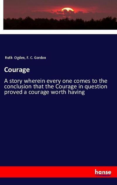Courage