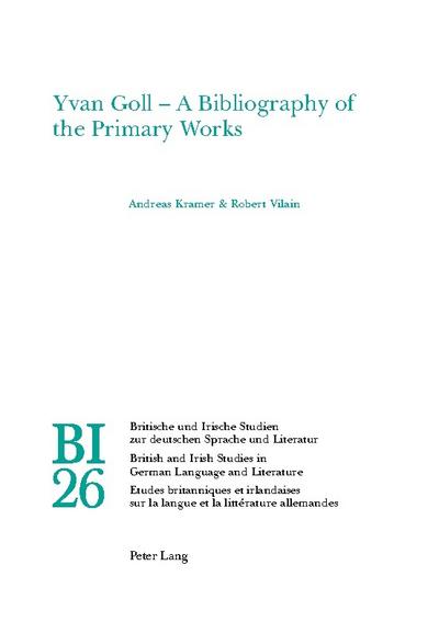 Yvan Goll - A Bibliography of the Primary Works