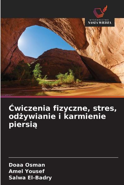 ¿wiczenia fizyczne, stres, od¿ywianie i karmienie piersi¿