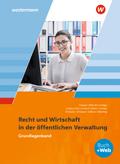 Ausbildung in der öffentlichen Verwaltung: Recht und Wirtschaft Grundlagenband (Ausbildung in der öffentlichen Verwaltung: Recht und Wirtschaft / Rechnungswesen)