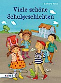 Viele schöne Schulgeschichten