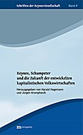 Keynes, Schumpeter und die Zukunft der entwickelten kapitalistischen Volkswirtschaften