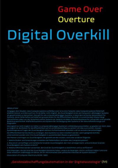 [Game Over Overture] Digital Overkill - "Geistes(abschaffungs)automation in der Digitalsoziologie"(?/!)
