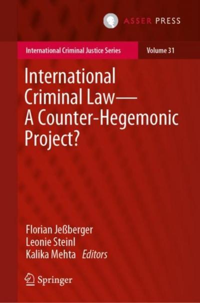 International Criminal Law—A Counter-Hegemonic Project?