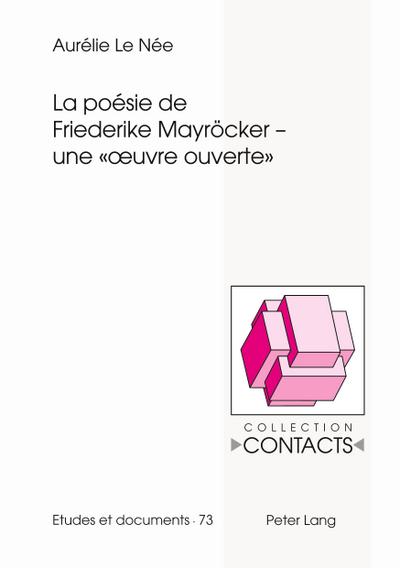 La poésie de Friederike Mayröcker - une ’ ¿uvre ouverte ’